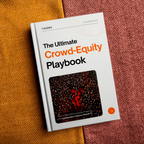 The Ultimate Crowd-Equity Playbook