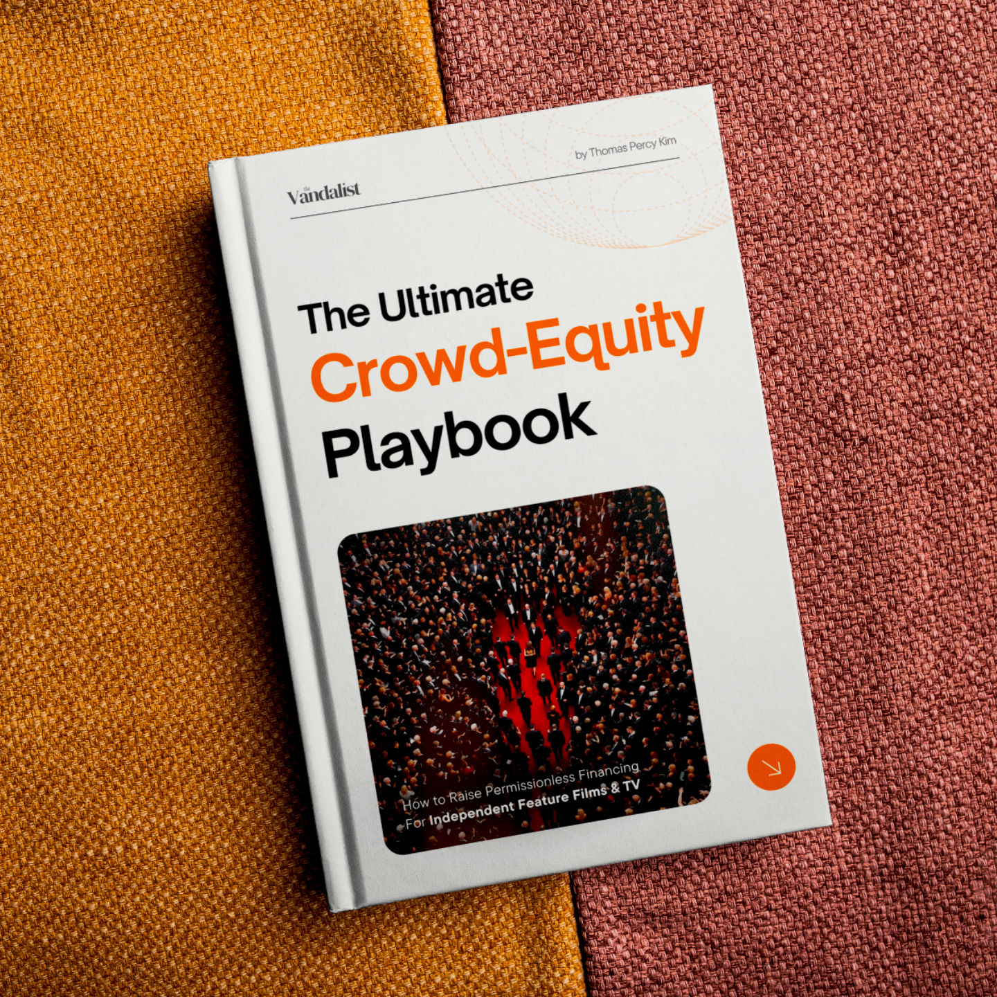 The Ultimate Crowd-Equity Playbook